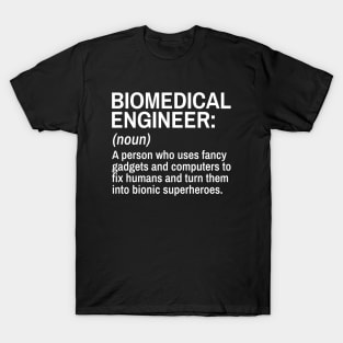 Biomedical  Engineer Funny Definition Engineer Definition / Definition of an Engineer T-Shirt